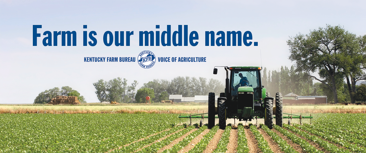 Kentucky Farm Bureau: Farm is our middle name.